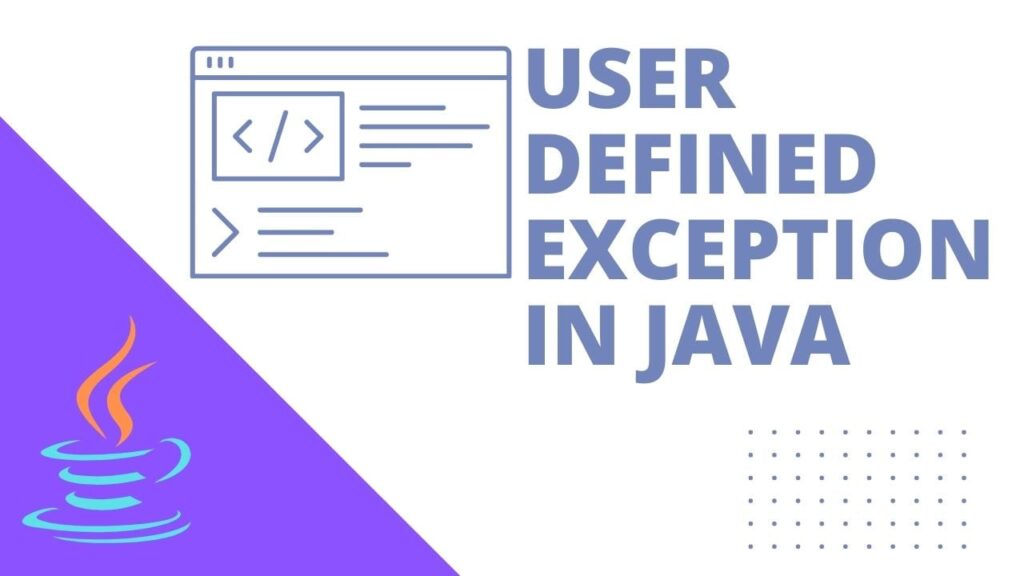 How To Create Multiple User Defined Exceptions In Java